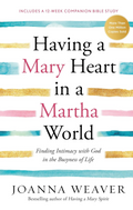 Having a Mary Heart in a Martha World